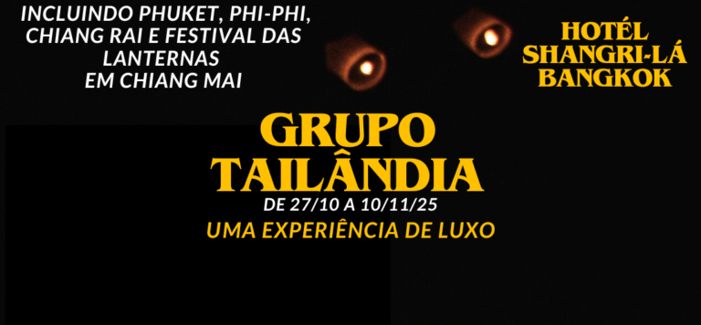 Grupo Tailândia 2025 – Uma Experiência de Luxo com Phuket, Phi-Phi e Festival das Lanternas em Chiang Mai