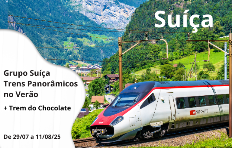 Grupo Suíça – Trens Panorâmicos no Verão e Tem do Chocolate