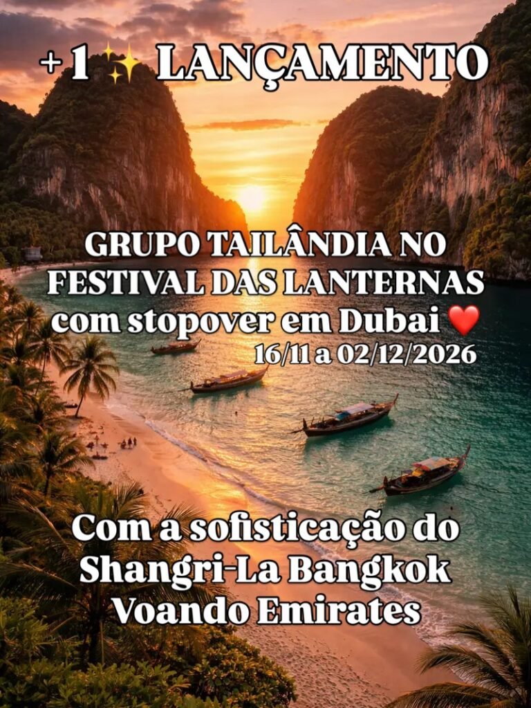 NOV/26 – Grupo Tailândia no Festival das Lanternas, com Stopover em Dubai